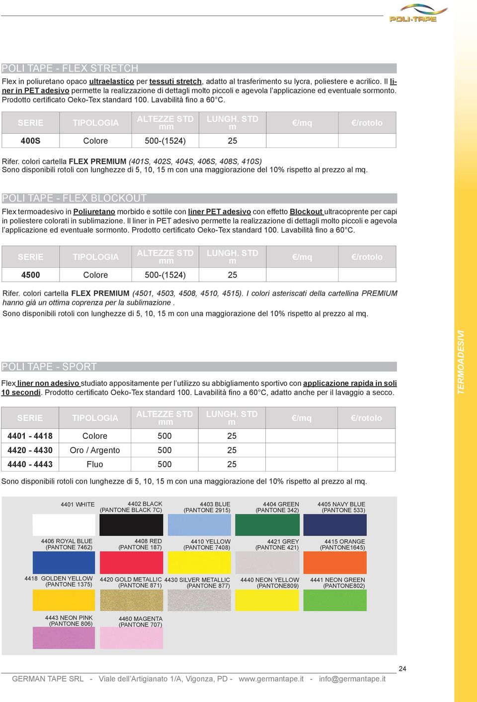 SERIE TIPOLOGIA ALTEZZE STD LUNGH. STD /q 400S Colore 500-(1524) Rifer.