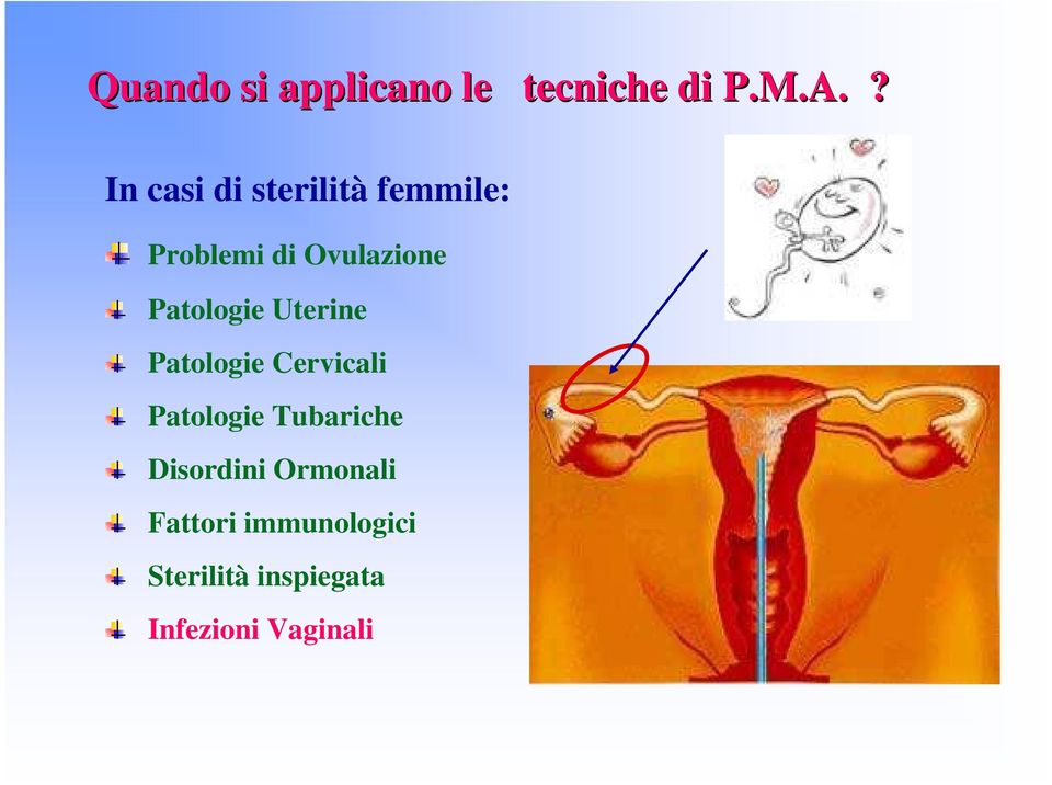 Patologie Uterine Patologie Cervicali Patologie Tubariche