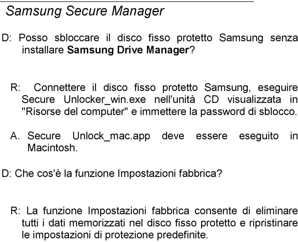 exe nell'unità CD visualizzata in "Risorse del computer" e immettere la password di sblocco. A. Secure Unlock_mac.