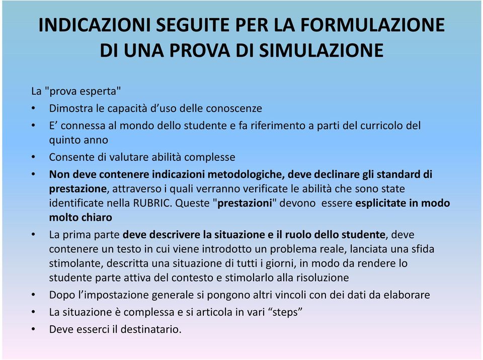 abilità che sono state identificate nella RUBRIC.