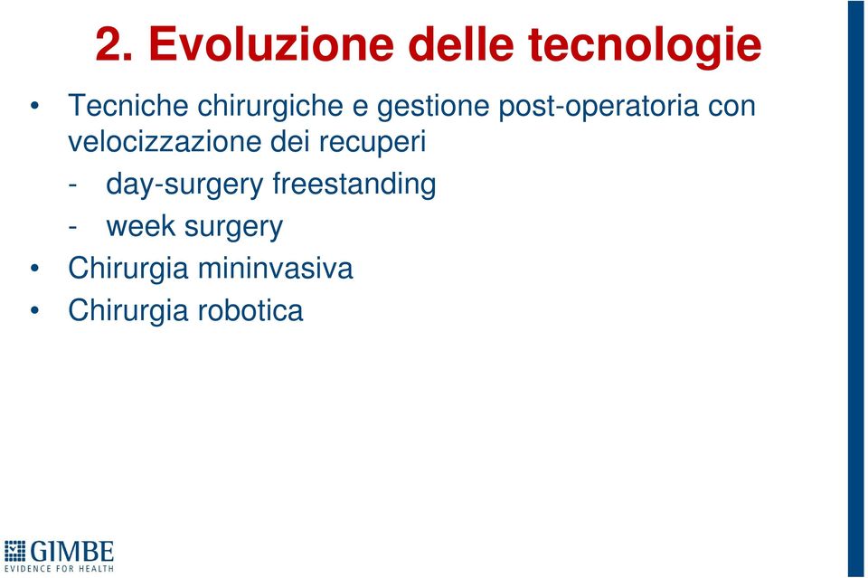 velocizzazione dei recuperi - day-surgery