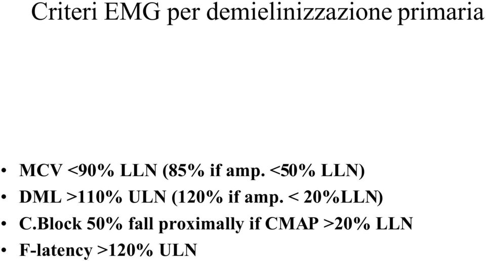 <50% LLN) DML >110% ULN (120% if amp.
