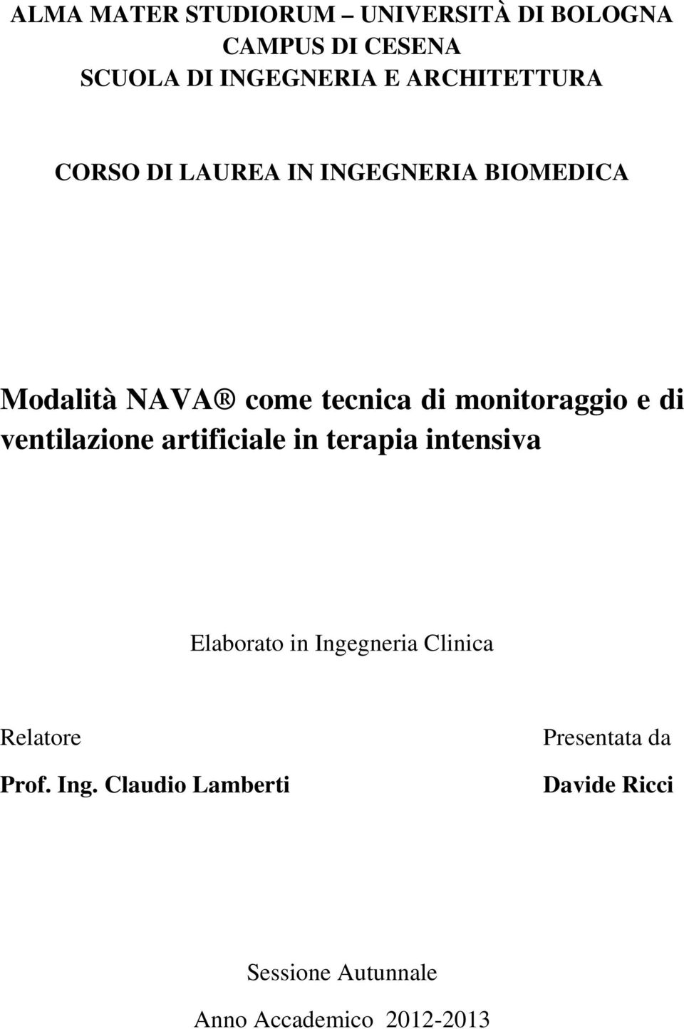 monitoraggio e di ventilazione artificiale in terapia intensiva Elaborato in Ingegneria