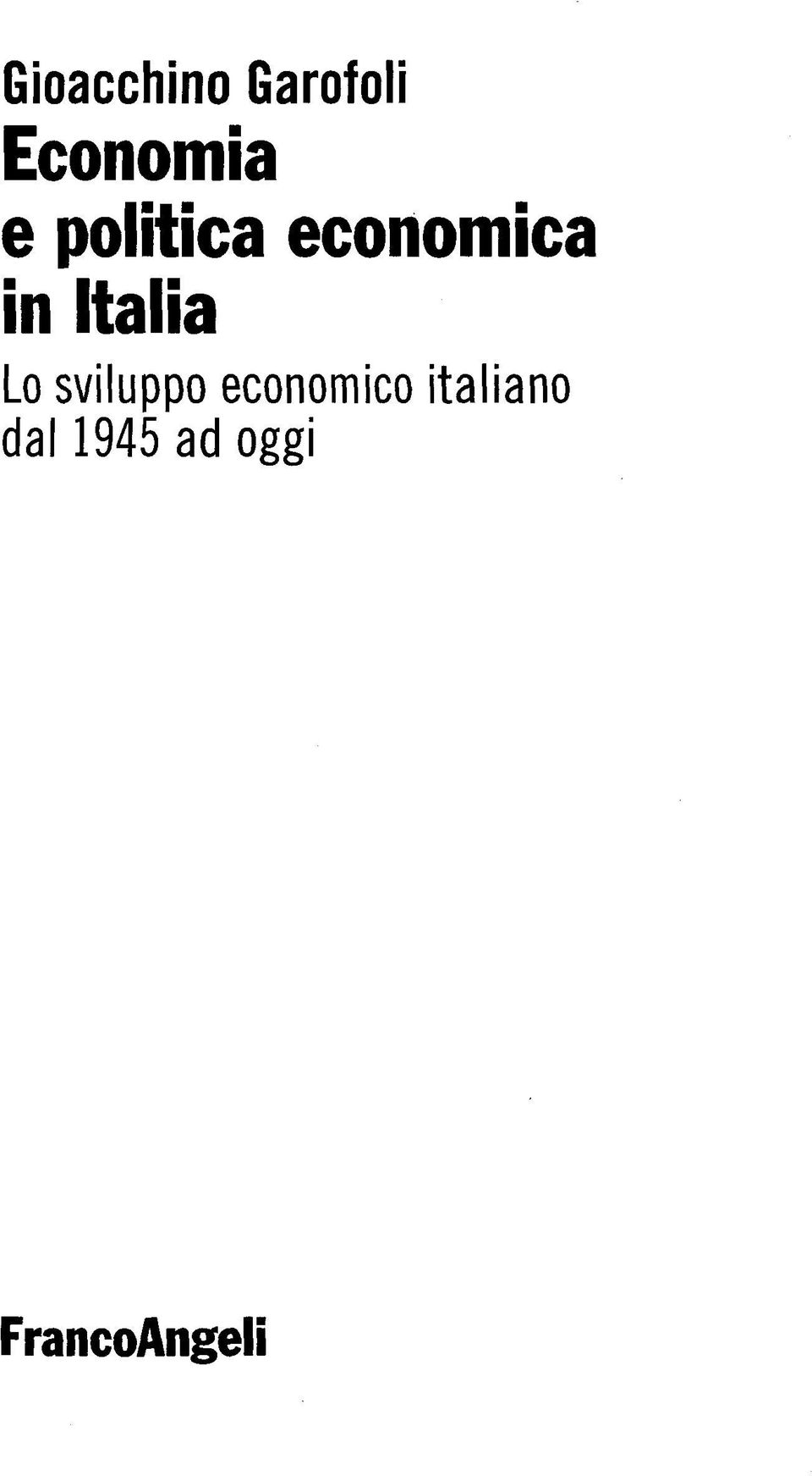 Italia Lo sviluppo economico