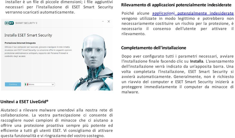 rischio per la protezione, è necessario il consenso dell'utente per attivare il rilevamento.