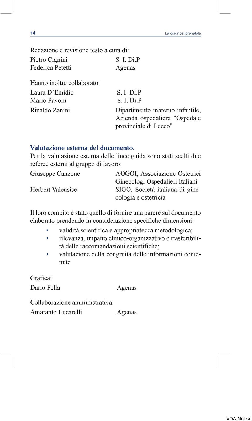 P S. I. Di.P Dipartimento materno infantile, Azienda ospedaliera "Ospedale provinciale di Lecco" Valutazione esterna del documento.