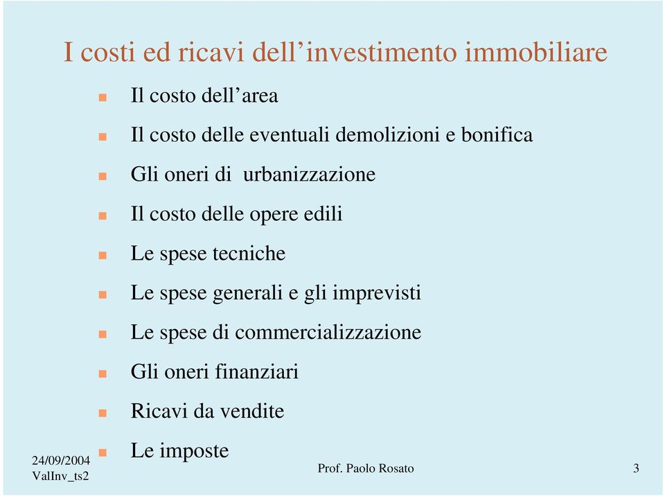 edili Le spese tecniche Le spese generali e gli imprevisti Le spese di