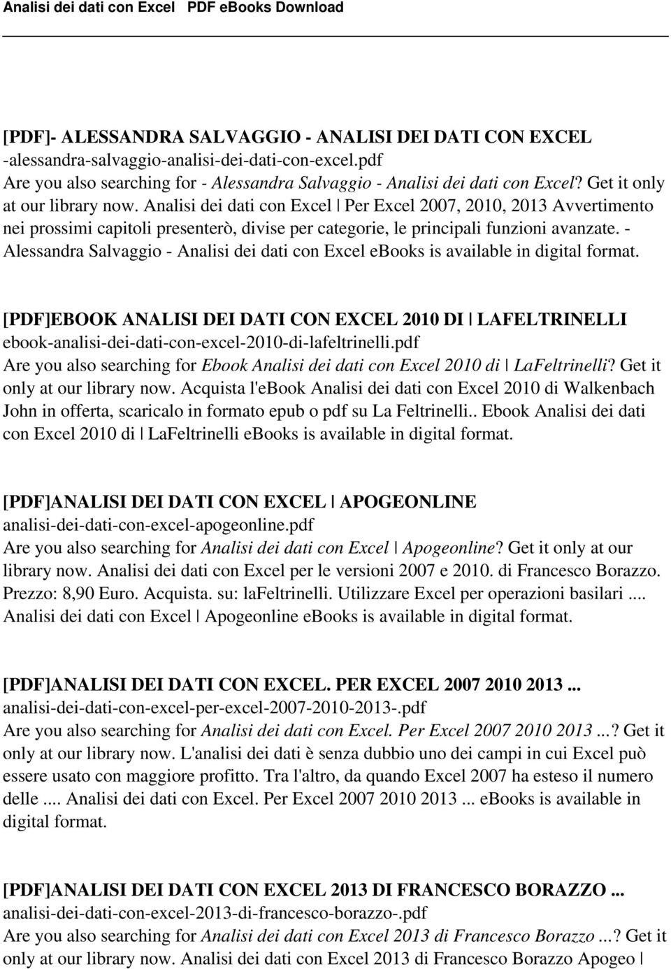 - Alessandra Salvaggio - Analisi dei dati con Excel ebooks is [PDF]EBOOK ANALISI DEI DATI CON EXCEL 2010 DI LAFELTRINELLI ebook-analisi-dei-dati-con-excel-2010-di-lafeltrinelli.