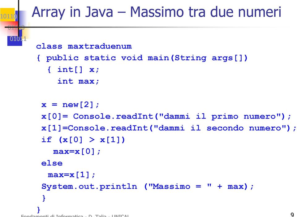 readInt("dammi il primo numero"); x[1]=console.