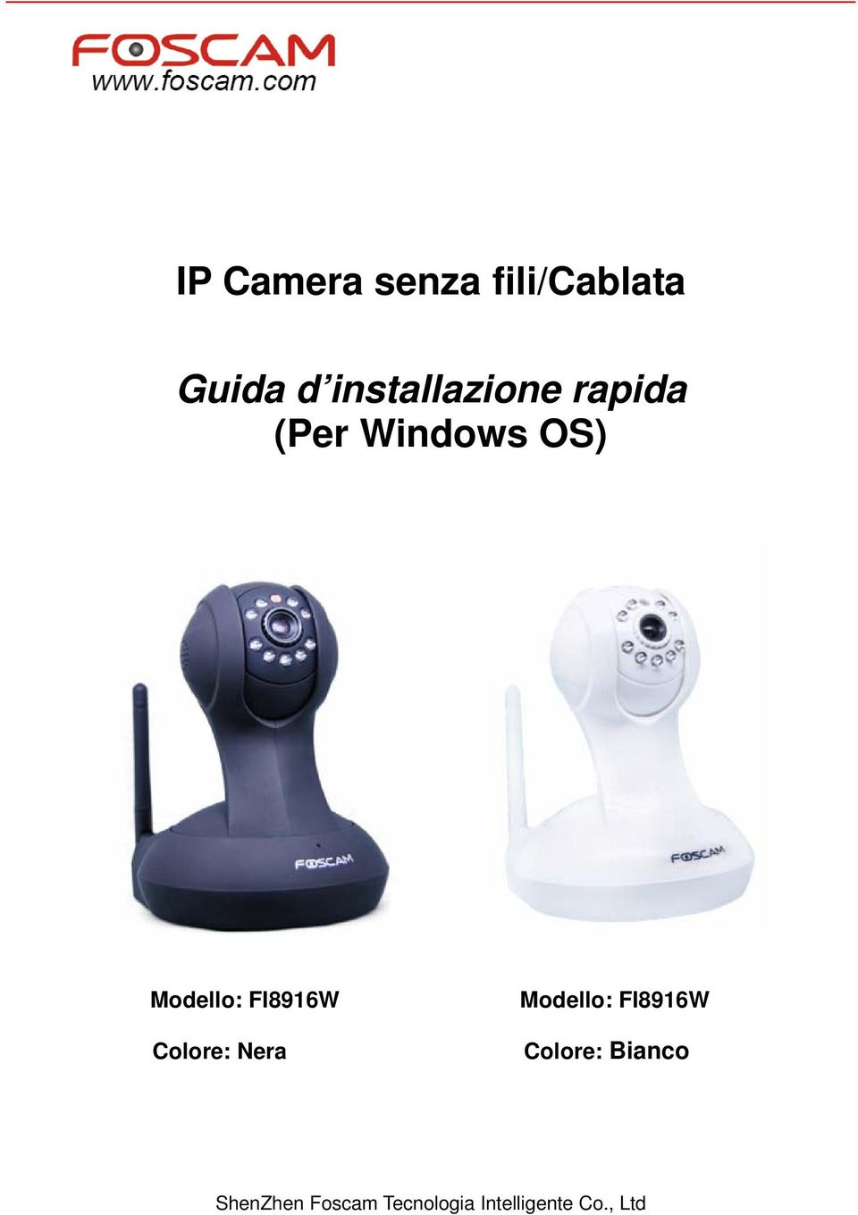 FI8916W Colore: Nera Modello: FI8916W Colore: