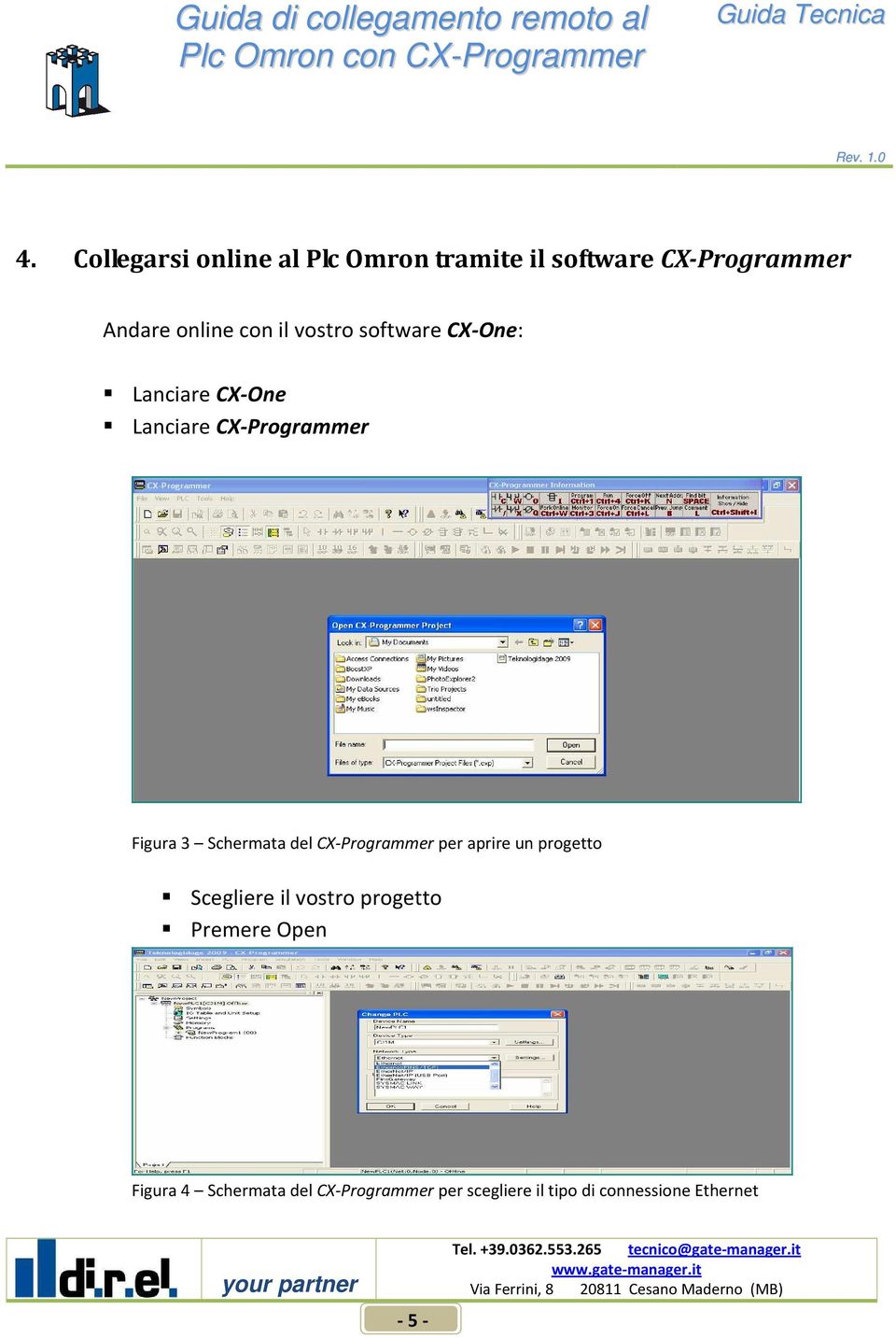 del CX-Programmer per aprire un progetto Scegliere il vostro progetto Premere Open