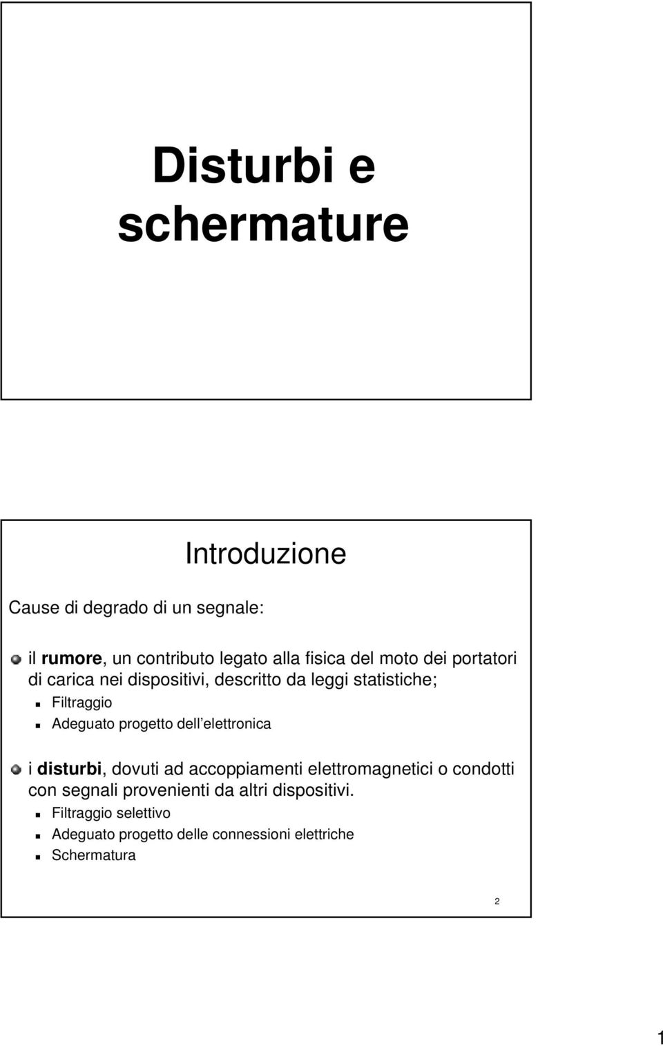 progetto dell elettronica elettronica i disturbi,, dovuti ad accoppiamenti elettromagnetici o condotti con