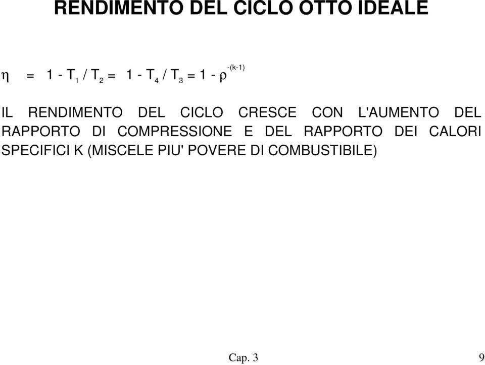 L'AUMENTO DEL RAPPORTO DI COMPRESSIONE E DEL RAPPORTO DEI