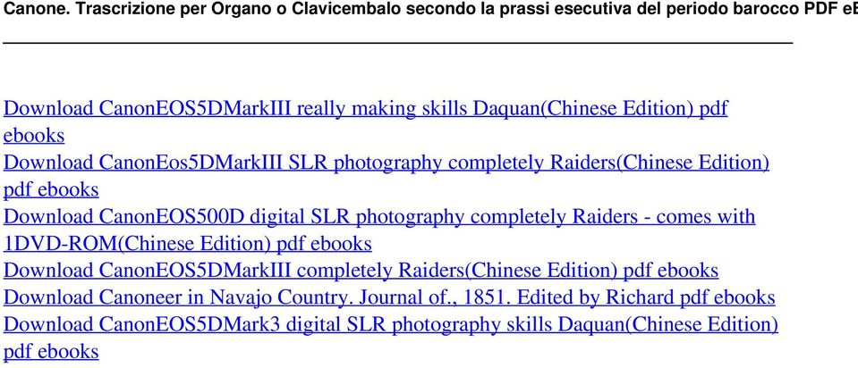 pdf ebooks Download CanonEos5DMarkIII SLR photography completely Raiders(Chinese Edition) pdf ebooks Download CanonEOS500D digital SLR photography completely Raiders -