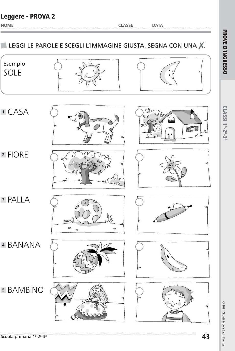 SOLE CASA FIORE PALLA BANANA BAMBINO Scuola