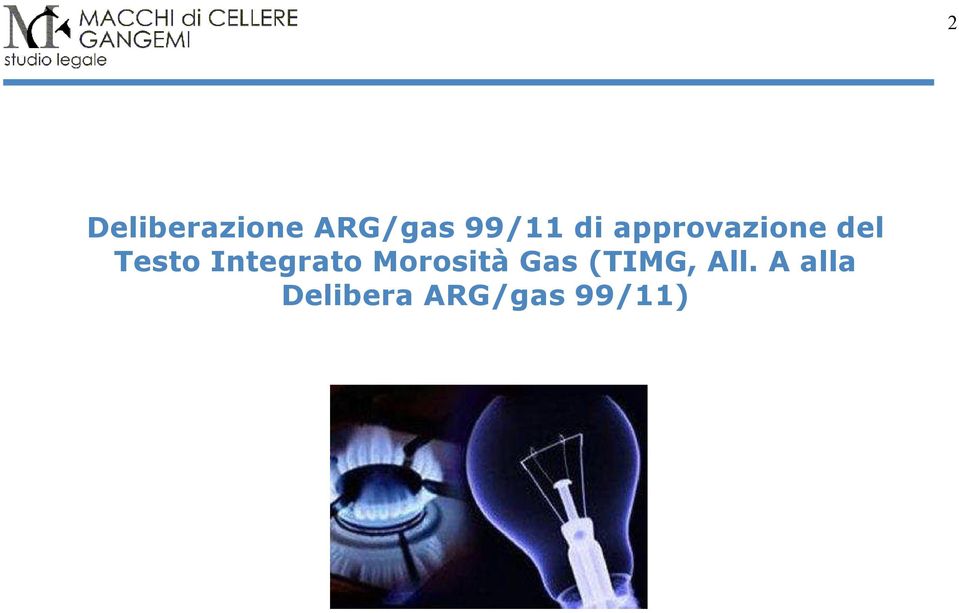 Integrato Morosità Gas (TIMG,