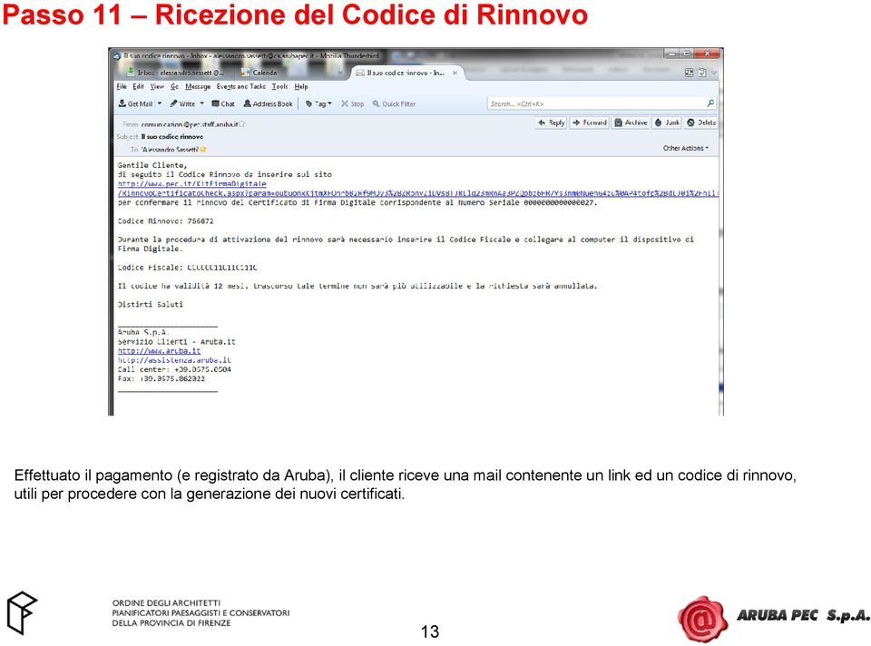 mail contenente un link ed un codice di rinnovo, utili