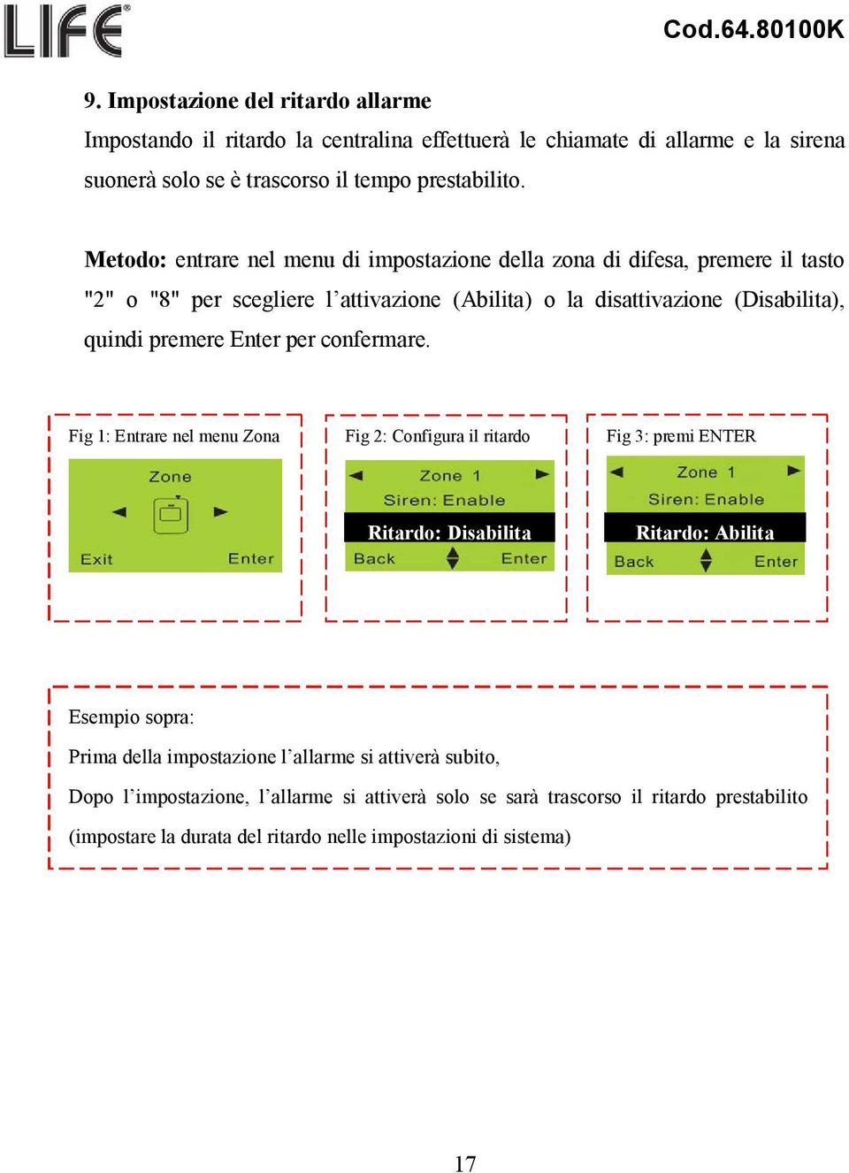 Enter per confermare. conermare.