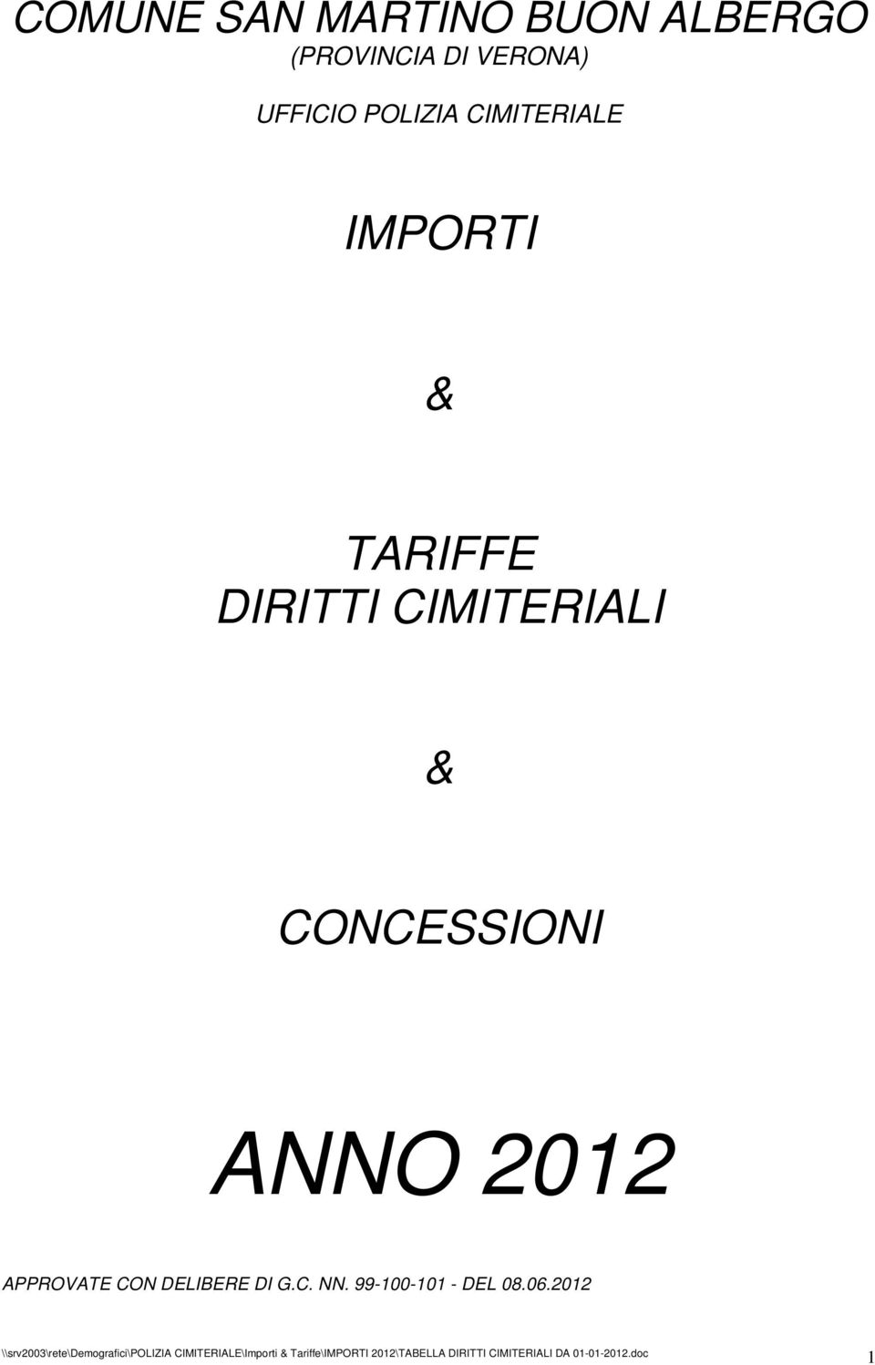 TARIFFE DIRITTI CIMITERIALI & CONCESSIONI ANNO 2012