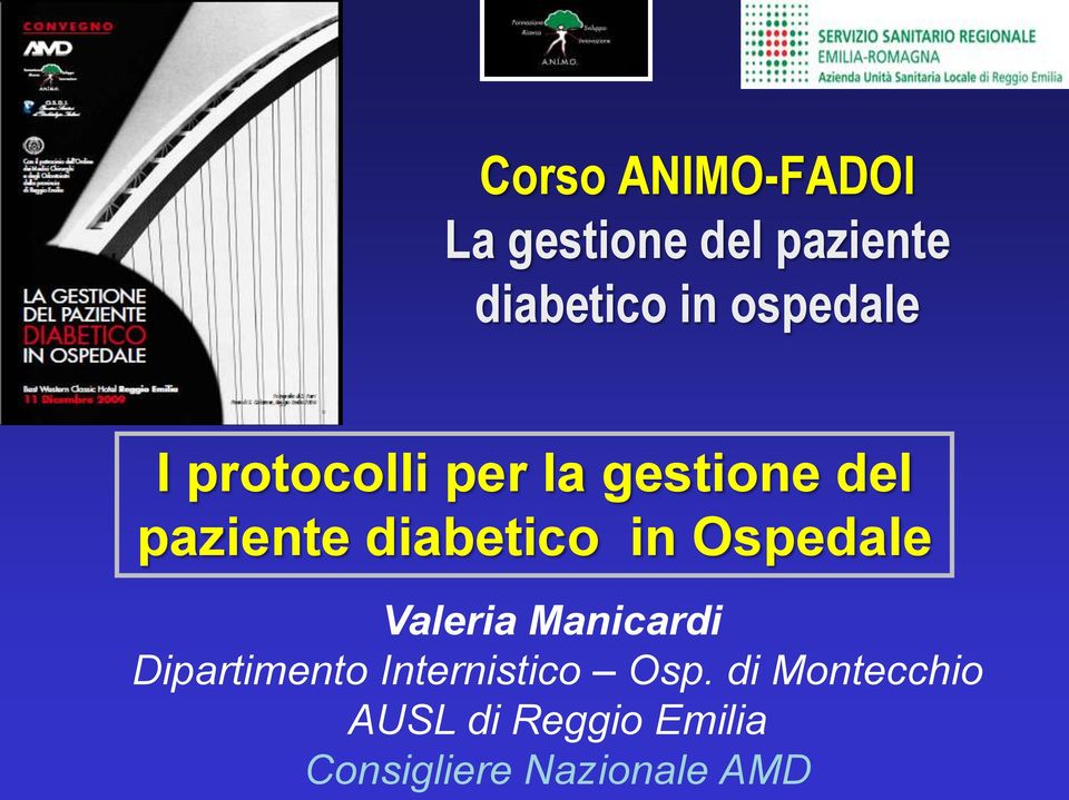 diabetico in Ospedale Valeria Manicardi Dipartimento