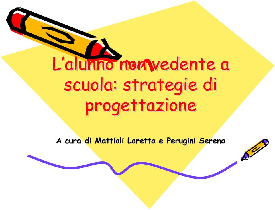 progettazione A cura di