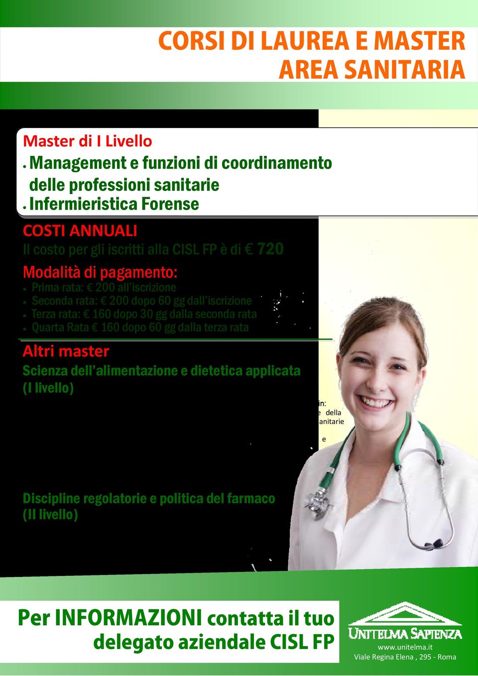 alimentazione e dietetica applicata (I livello) iscrizione consentita, in particolare, a coloro che sono in possesso di un titolo di laurea in: A) Medicina, scienze infermieristiche e ostetriche,