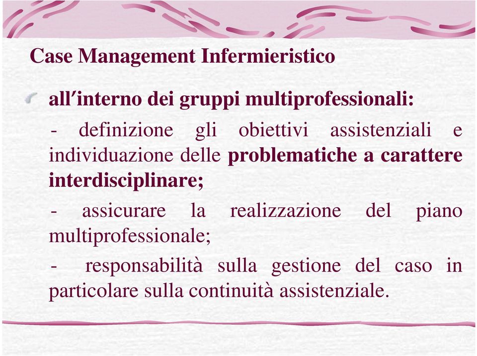 carattere interdisciplinare; - assicurare la realizzazione del piano