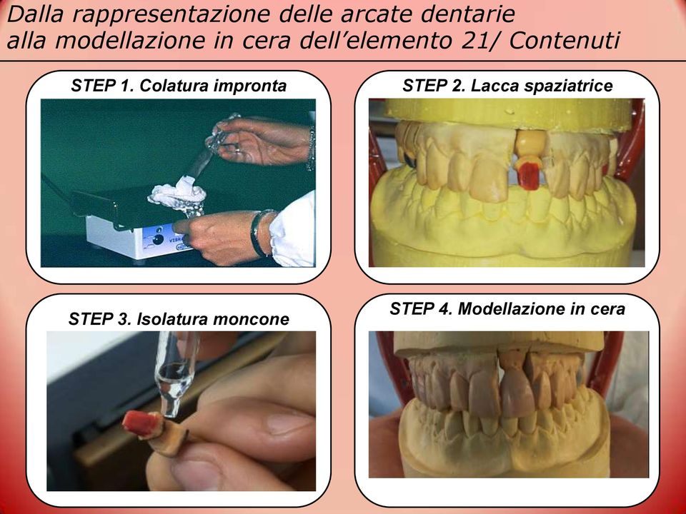 Colatura impronta STEP 2.