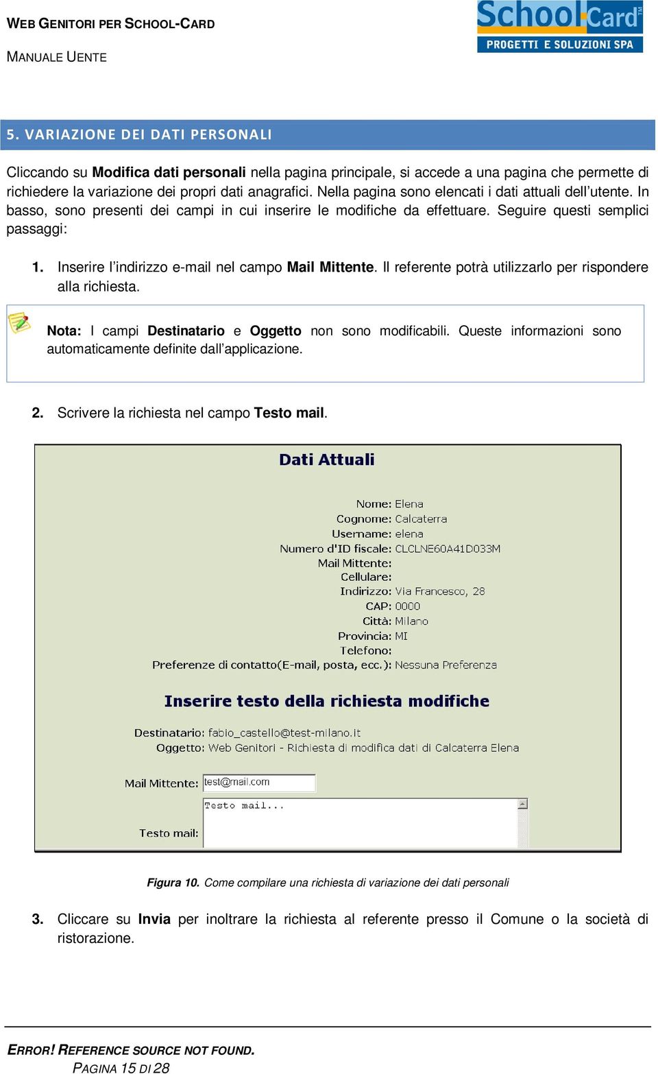 Inserire l indirizzo e-mail nel campo Mail Mittente. Il referente potrà utilizzarlo per rispondere alla richiesta. Nota: I campi Destinatario e Oggetto non sono modificabili.