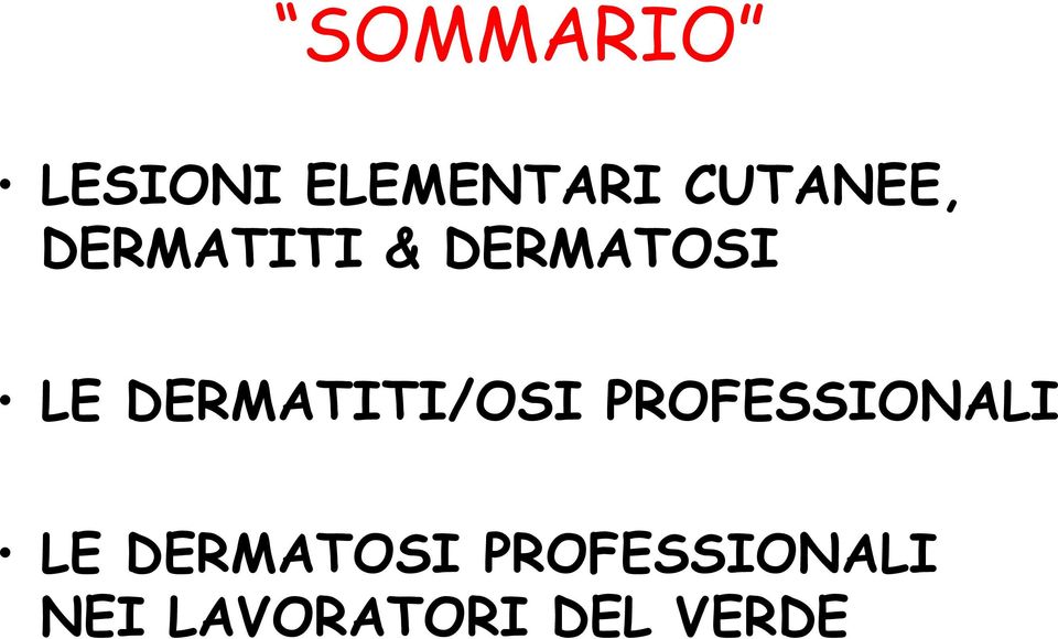 DERMATITI/OSI PROFESSIONALI LE