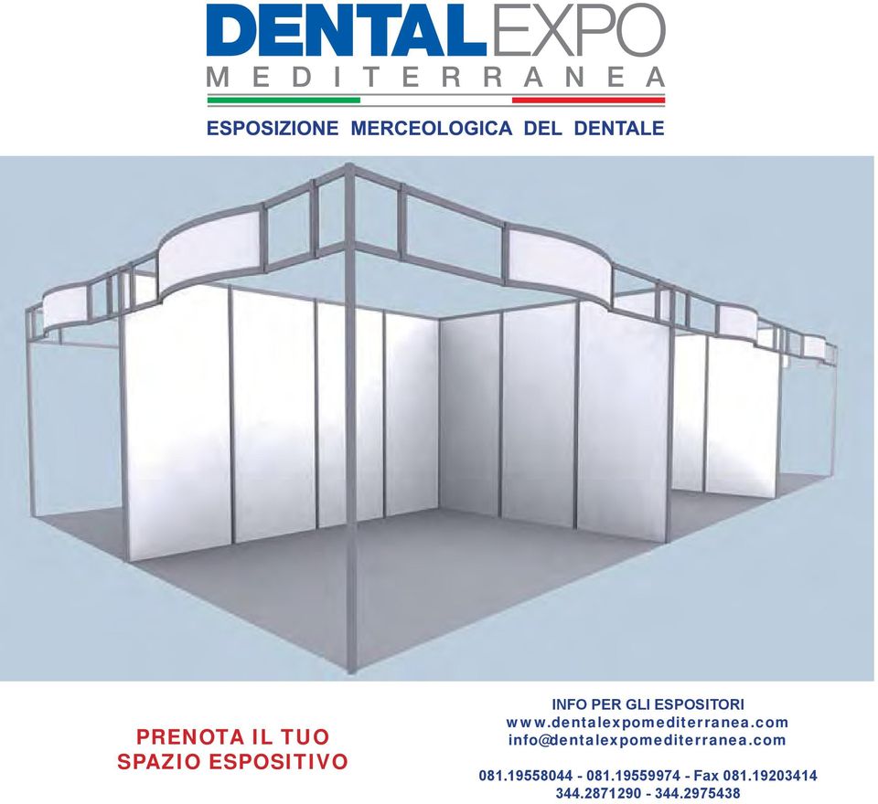 com info@dentalexpomediterranea.com 081.