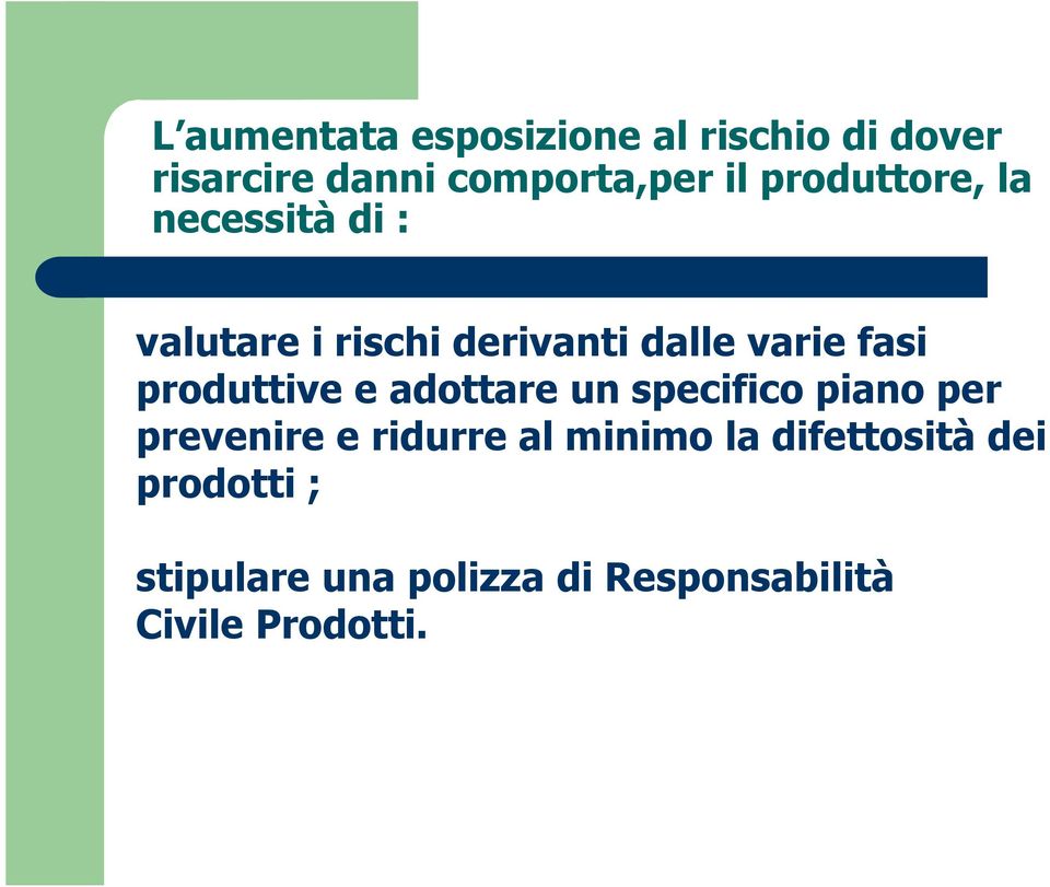 produttive e adottare un specifico piano per prevenire e ridurre al minimo la