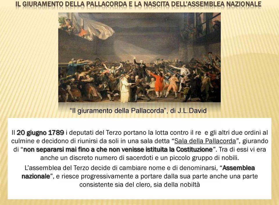 che non venisse istituita la Costituzione. Tra di essi vi era anche un discreto numero di sacerdoti e un piccolo gruppo di nobili.