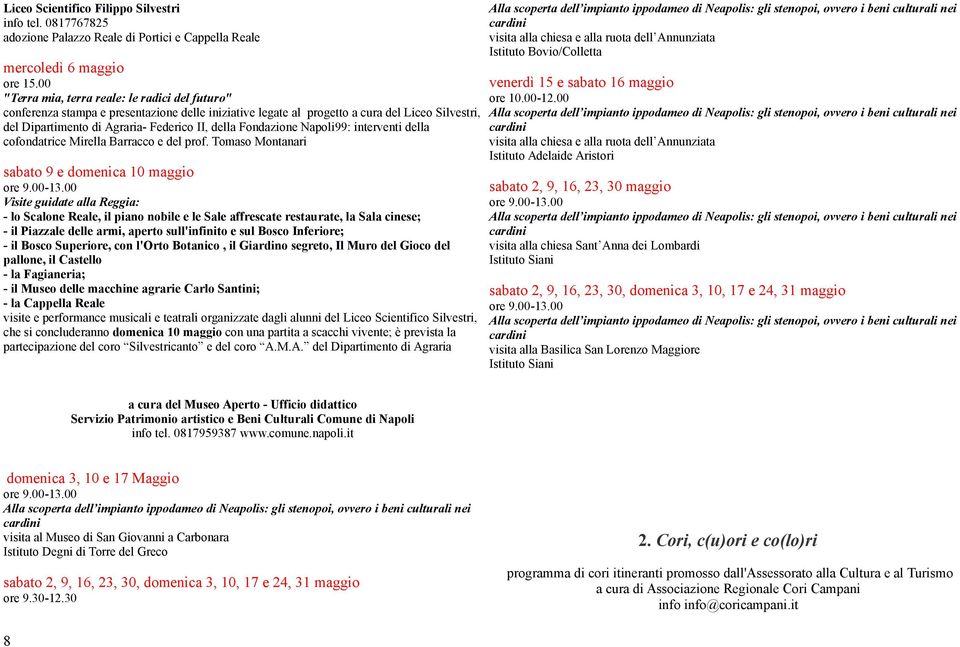 Fondazione Napoli99: interventi della cofondatrice Mirella Barracco e del prof. Tomaso Montanari sabato 9 e domenica 10 maggio ore 9.00-13.