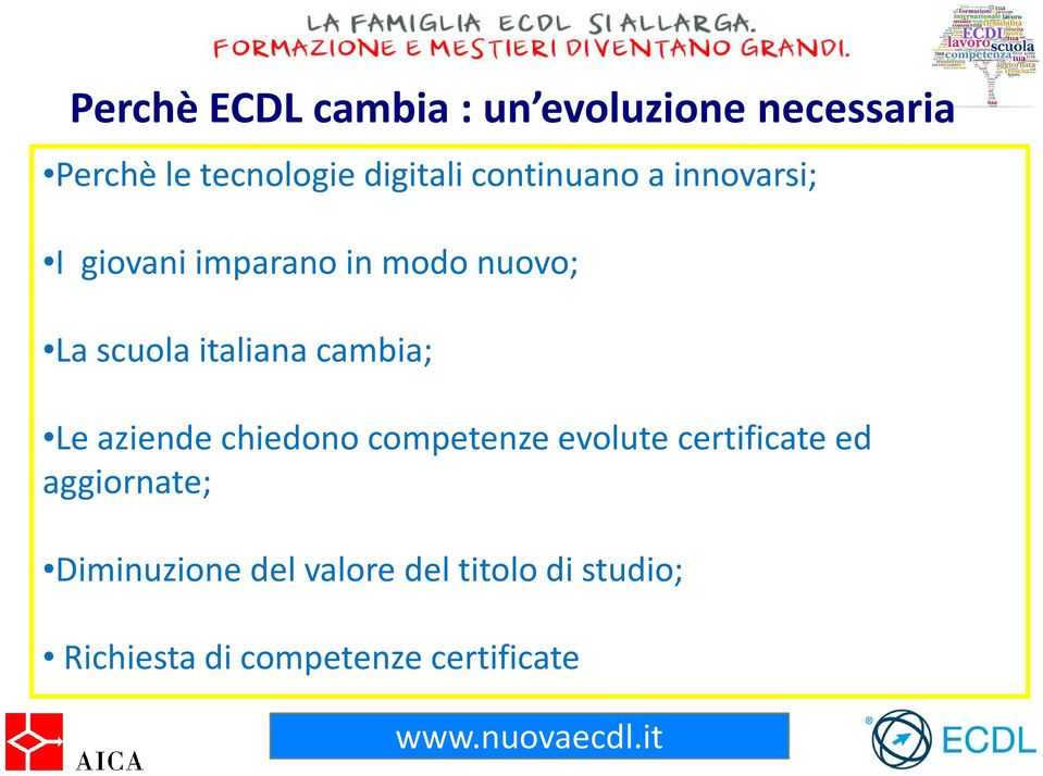 scuolaitalianacambia; Le aziende chiedono competenze evolute certificate