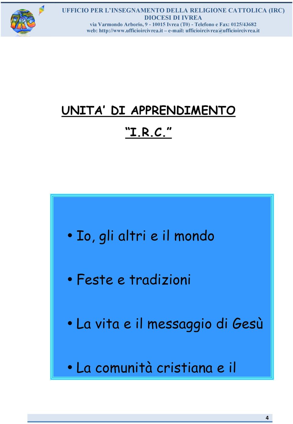 tradizioni La vita e il messaggio