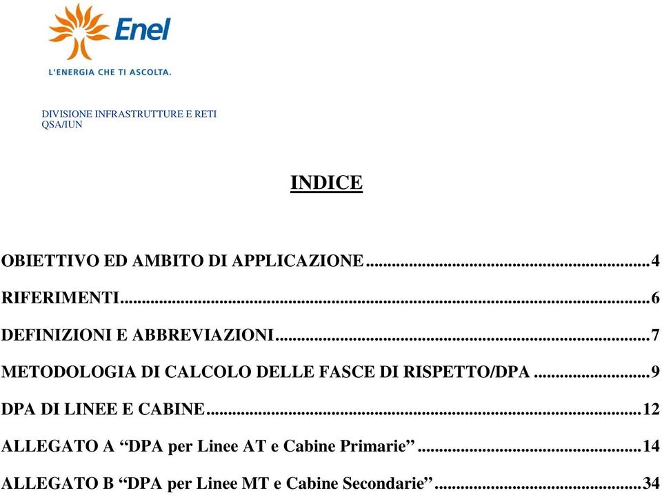 ..7 METODOLOGIA DI CALCOLO DELLE FASCE DI RISPETTO/DPA.