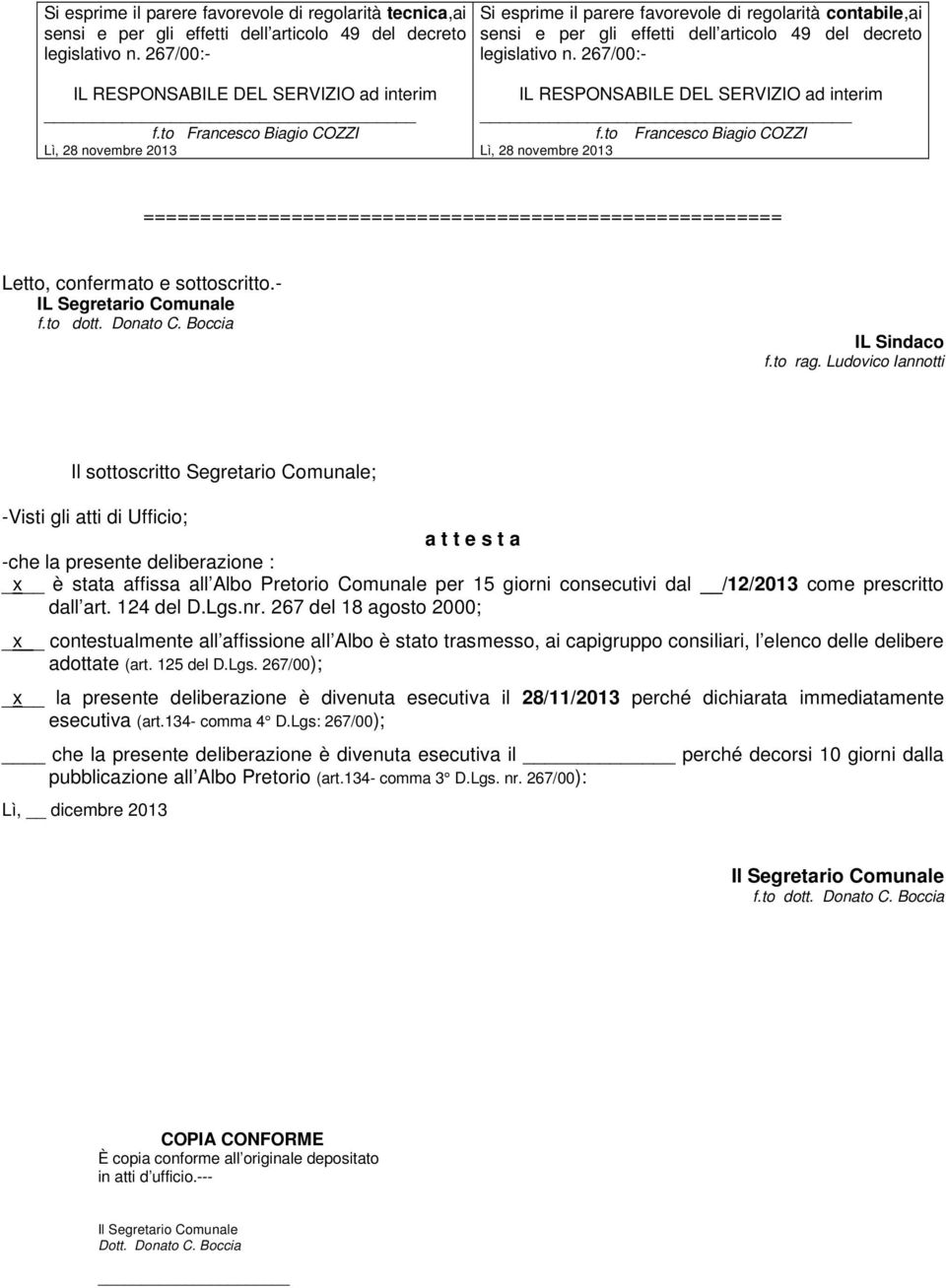 to Francesco Biagio COZZI Lì, 28 novembre 2013 IL RESPONSABILE DEL SERVIZIO ad interim f.