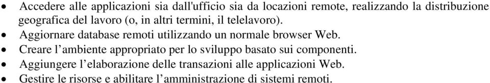 Aggiornare database remoti utilizzando un normale browser Web.