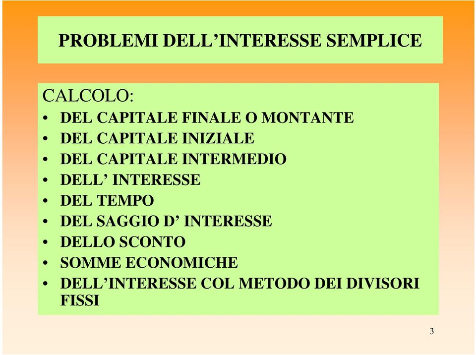 INTERMEDIO DELL INTERESSE DEL TEMPO DEL SAGGIO D INTERESSE