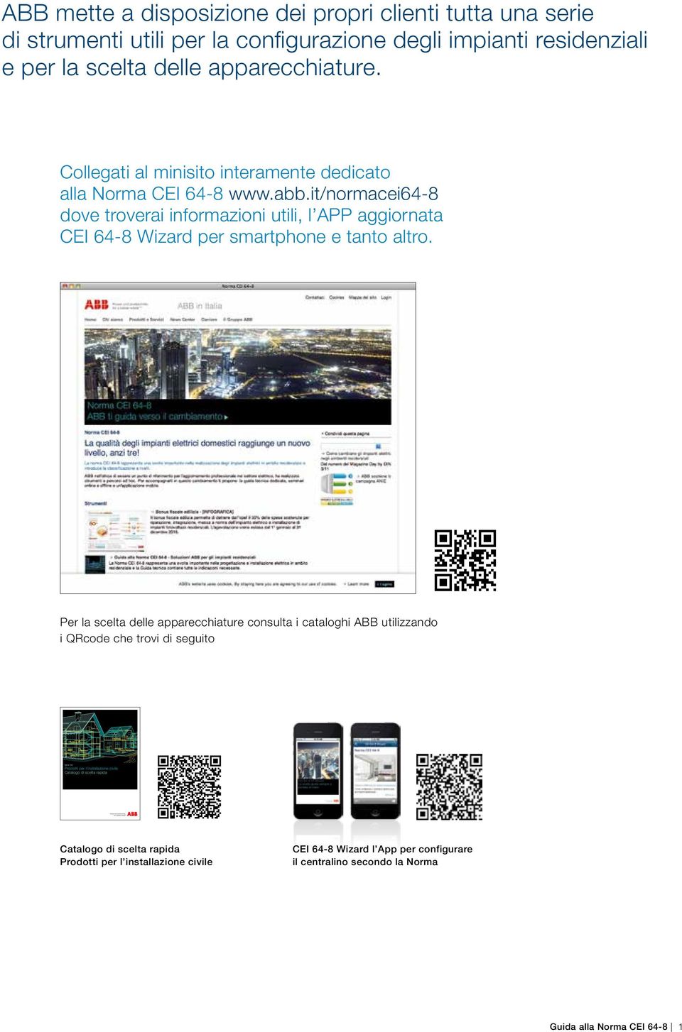 it/normacei64-8 dove troverai informazioni utili, l APP aggiornata CEI 64-8 Wizard per smartphone e tanto altro.