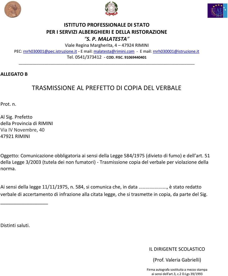 (divieto di fumo) e dell art. 51 della Legge 3/2003 (tutela dei non fumatori) - Trasmissione copia del verbale per violazione della norma.