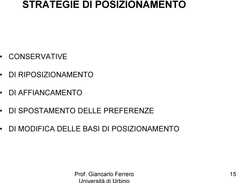 SPOSTAMENTO DELLE PREFERENZE DI MODIFICA