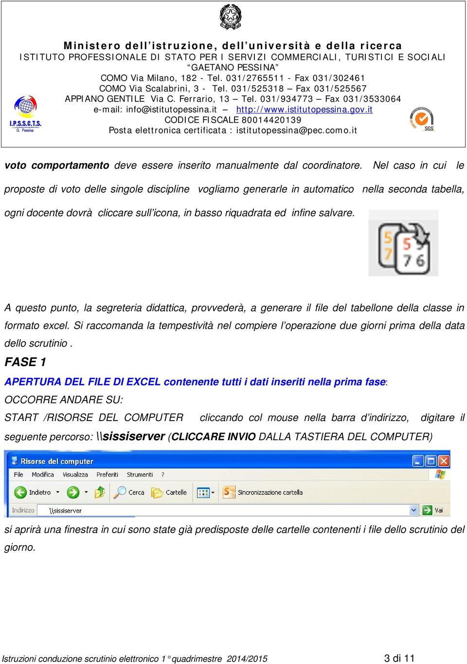 A questo punto, la segreteria didattica, provvederà, a generare il file del tabellone della classe in formato excel.