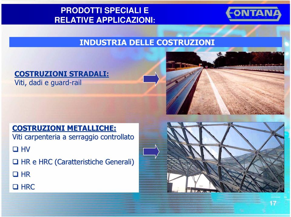 COSTRUZIONI METALLICHE: Viti carpenteria a serraggio controllato