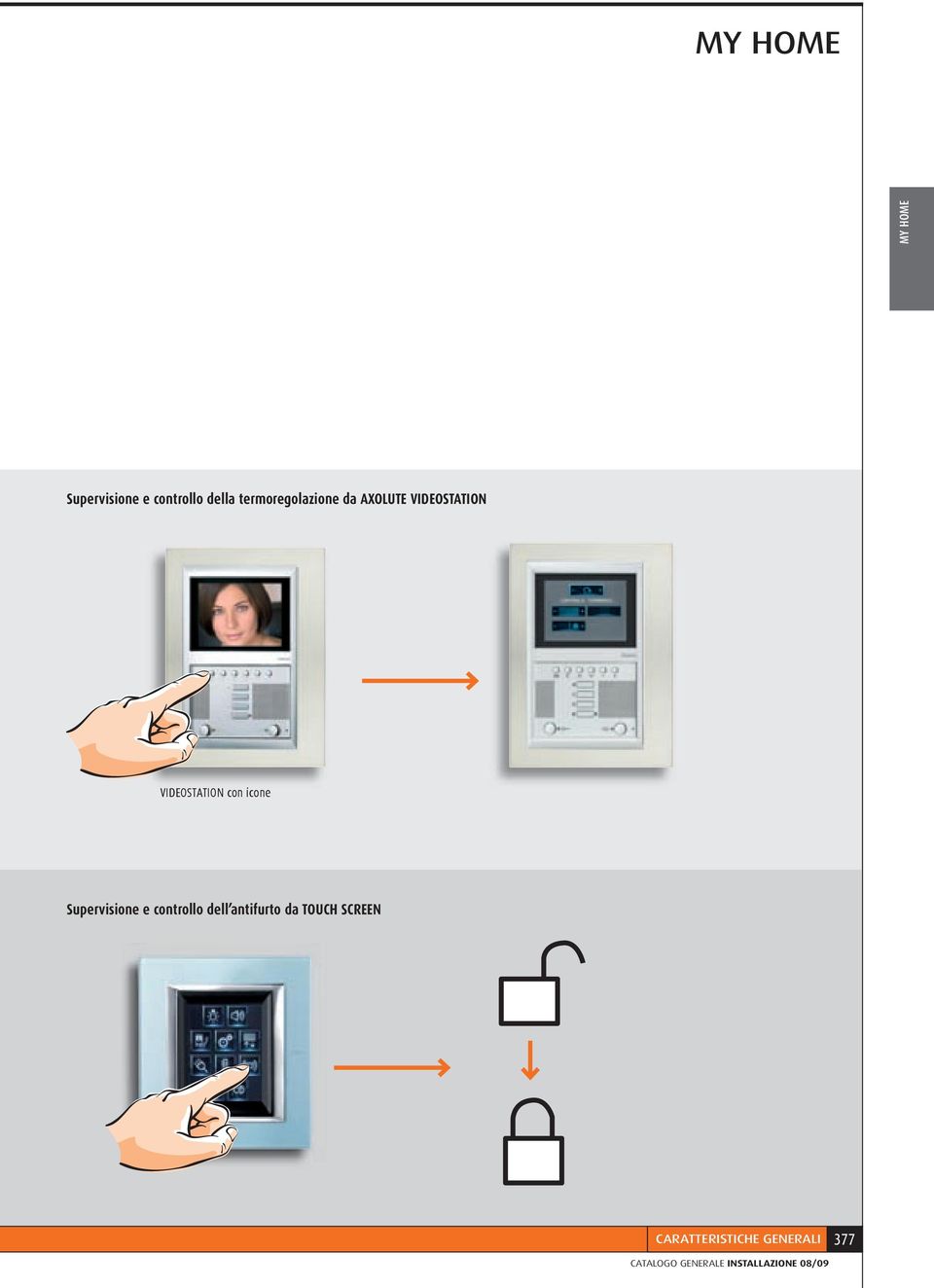 Supervisione e controllo dell antifurto da TOUCH SCREEN