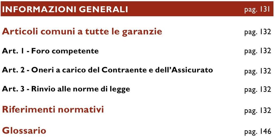 2 - Oneri a carico del Contraente e dell Assicurato Art.