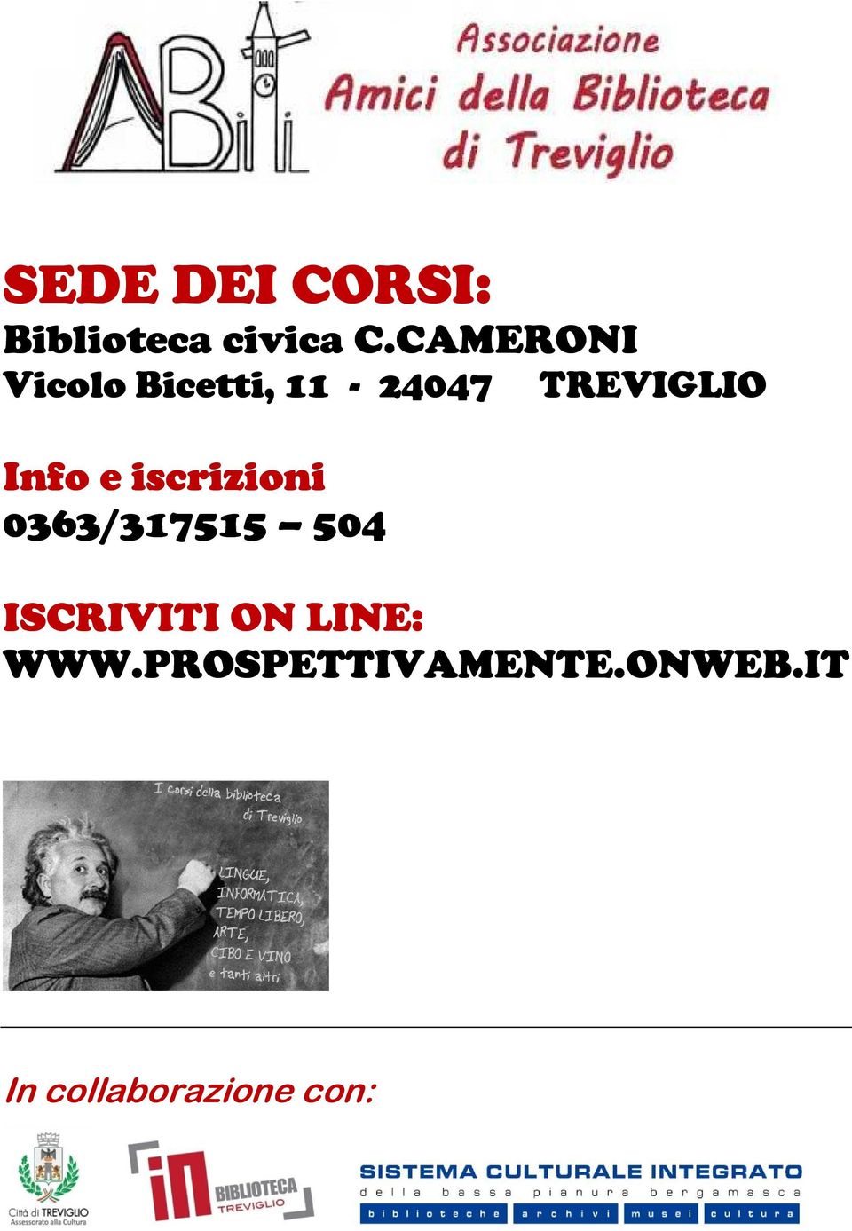 Info e iscrizioni 0363/317515 504 ISCRIVITI ON