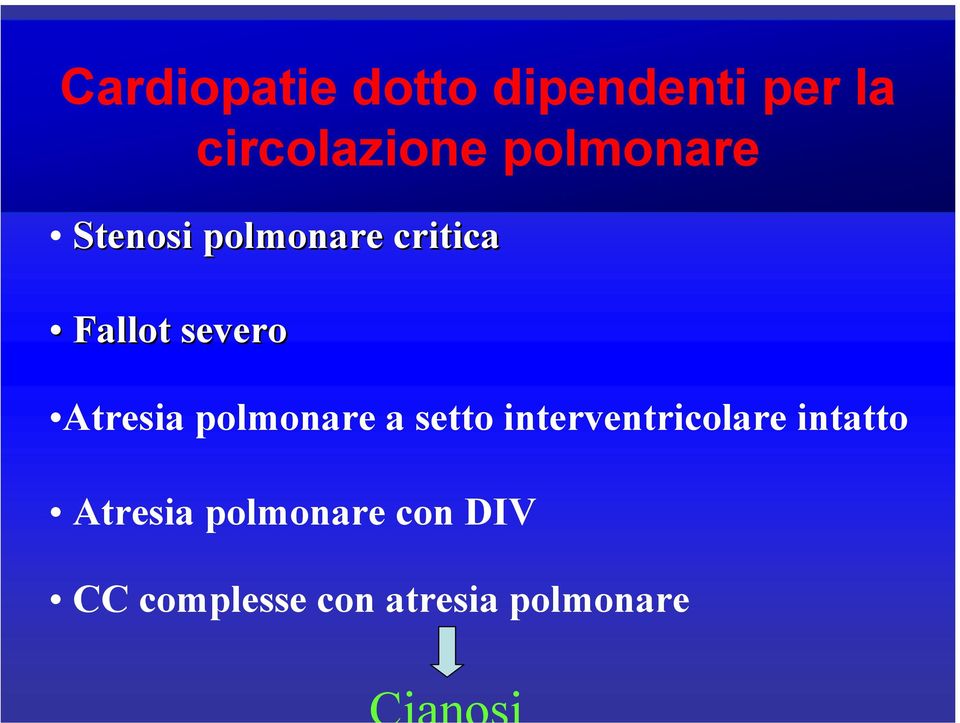 circolazione polmonare Atresia polmonare a setto