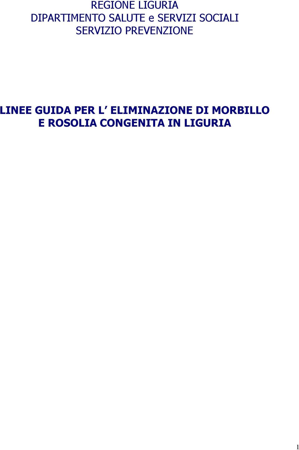 LINEE GUIDA PER L ELIMINAZIONE DI